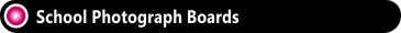 School Photograph Boards